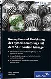 Konzeption und Einrichtung des Systemmonitorings mit dem SAP Solution Manager