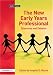 The New Early Years Professional: Dilemmas and Debates