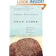 Head Cases: Stories of Brain Injury and Its Aftermath by Michael Paul Mason
