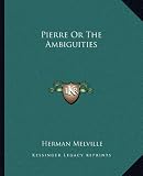 Pierre Or The Ambiguities