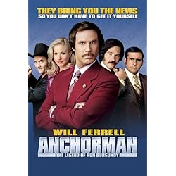 Anchorman: The Legend Of Ron Burgundy