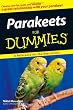 Parakeets For Dummies