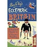 Ben le Vay's eccentric Britain : a practical guide to a curious country