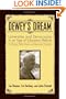 Dewey's Dream: Universities and Democracies in an Age of Education Reform