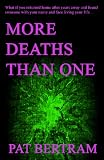 More Deaths Than One