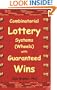 Combinatorial Lottery Systems (Wheels) with Guaranteed Wins