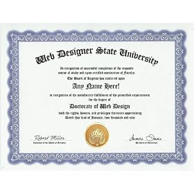 Web Designer Web Design Degree: Custom Gag Diploma Doctorate Certificate (Funny Customized Joke Gift - Novelty Item)