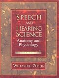 Speech and Hearing Science: Anatomy and Physiology image