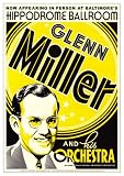 Glenn Miller and His Orchestra at the Hippodrome Theatre, Baltimore, Maryland Music Art Poster Print by Dennis Loren, 17×24