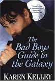 The Bad Boys Guide to the Galaxy (Planet Nerak, Book 3)