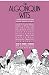 The Algonquin Wits: Bon Mots, Wisecracks, Epigrams and Gags