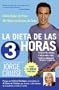 La Dieta de 3 Horas: Como Bajar de Peso Sin Dejar de Comer de Todo (Spanish Edition)