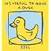It's Useful to Have a Duck