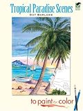 Tropical Paradise Scenes to Paint or Color