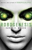 Robogenesis : a novel