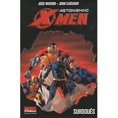 Astonishing X-Men, Tome 1 : Surdou�s