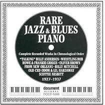 Rare Jazz & Blues Piano (1927-1937)