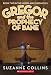 Gregor and the Prophecy of Bane (Underland Chronicles, #2)