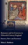 Romance and its contexts in fifteenth-century England : politics, piety and penitence