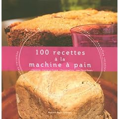 100 recettes � la machine � pain