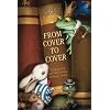 From Cover To Cover (Revised Edition): Evaluating and Reviewing Children's Books