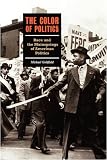 The Color of Politics: Race and the Mainsprings of American Politics