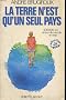 La Terre n'est qu'un seul pays