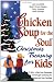 Chicken Soup for the Soul Christmas Treasury for Kids: A Story a Day from December 1st through Christmas for Kids and Their Families