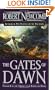 The Gates of Dawn (The Chronicles of Blood and Stone, Vol, 2)