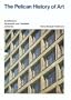 Architecture: Nineteenth and Twentieth Centuries (The Pelican History of Art)