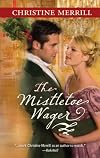 The Mistletoe Wager (Harlequin Historical Series)