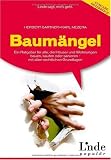 Baumängel: Ein Ratgeber für alle, die Häuser bauen, Wohnungen kaufen und sanieren - mit allen rechtlichen Grundlagen (für Österreich): Ein Ratgeber für ... sanieren - mit allen rechtlichen Grundlagen