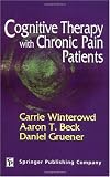 Cognitive Therapy with Chronic Pain Patients