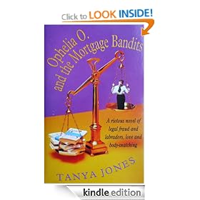 Ophelia O. and the Mortgage Bandits