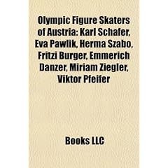 Olympic Figure Skaters of Austria: Karl Schfer, Eva Pawlik, Herma Szabo, Fritzi Burger, Emmerich Danzer, Miriam Ziegler, Viktor Pfeifer