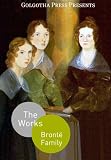 The Complete Works of the Brontë Family