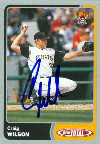Craig Wilson Autographed Hand Signed MLB Baseball Card Pittsburgh Pirates 2003 Topps Total 374B0055HGSWM 