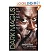 Dark Magus: The Jekyll and Hyde Life of Miles Davis