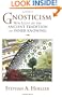 Gnosticism: New Light on the Ancient Tradition of Inner Knowing