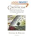 Gnosticism: New Light on the Ancient Tradition of Inner Knowing