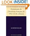 Dictionnaire de l'Acad�mie fran�aise de 1932-35 (8e �dition) (French Edition)