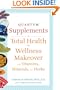Quantum Supplements: A Total Health and Wellness Makeover with Vitamins, Minerals, and Herbs
