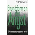 Grundformen der Angst. Eine tiefenpsychologische Studie