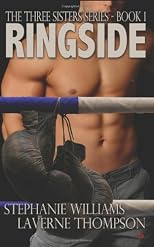 Ringside: Three Sisters Series: Book 1