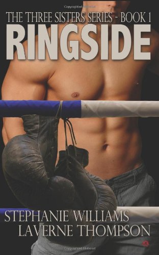 Ringside: Three Sisters Series: Book 1 (The Three Sisters)