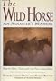 The Wild Horse: An Adopter's Manual