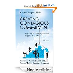Creating Contagious Commitment: Applying the Tipping Point to Organizational Change, eBook of 2nd edition