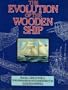 The Evolution of the Wooden Ship