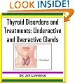 Thyroid Disorders and Treatments: Underactive and Overactive Glands