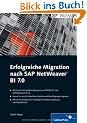 Erfolgreiche Migration nach SAP NetWeaver BI 7.0 (SAP PRESS)